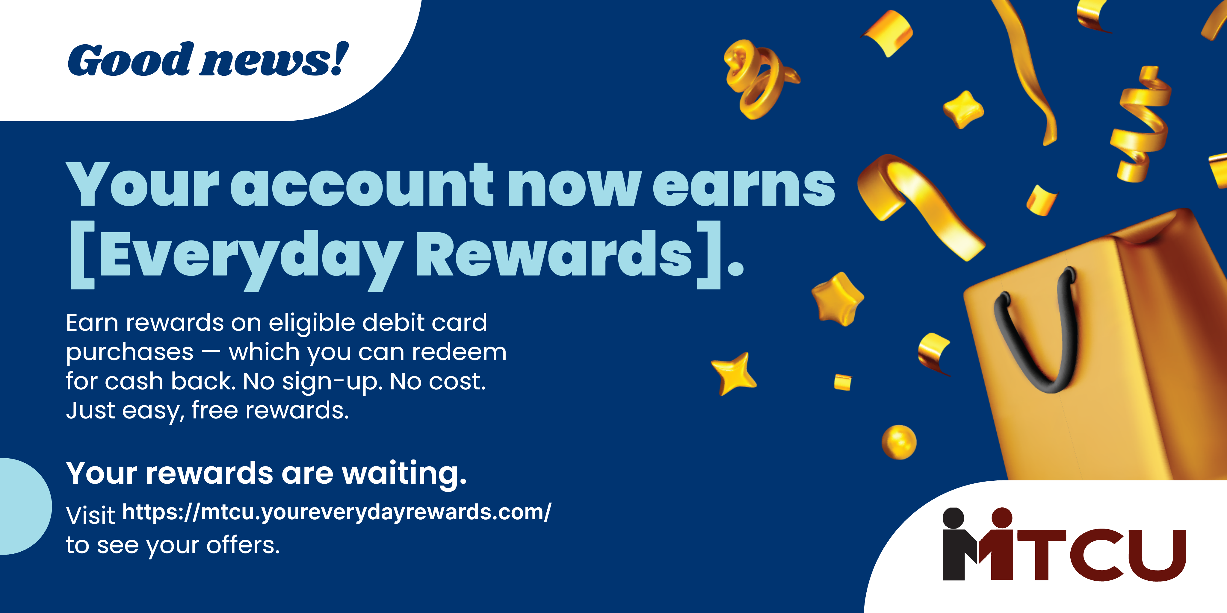 Earn rewards on eligible debit card purchases.